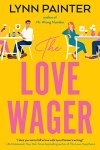 Review: The Love Wager by Lynn&nbsp;Painter